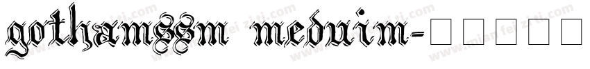 gothamssm meduim字体转换